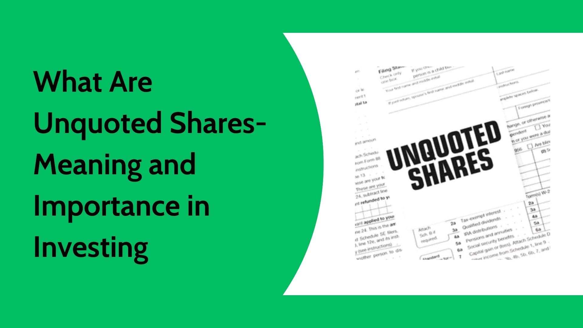 What Are Unquoted Shares? Meaning, Uses, Benefits, and Risks for Investors