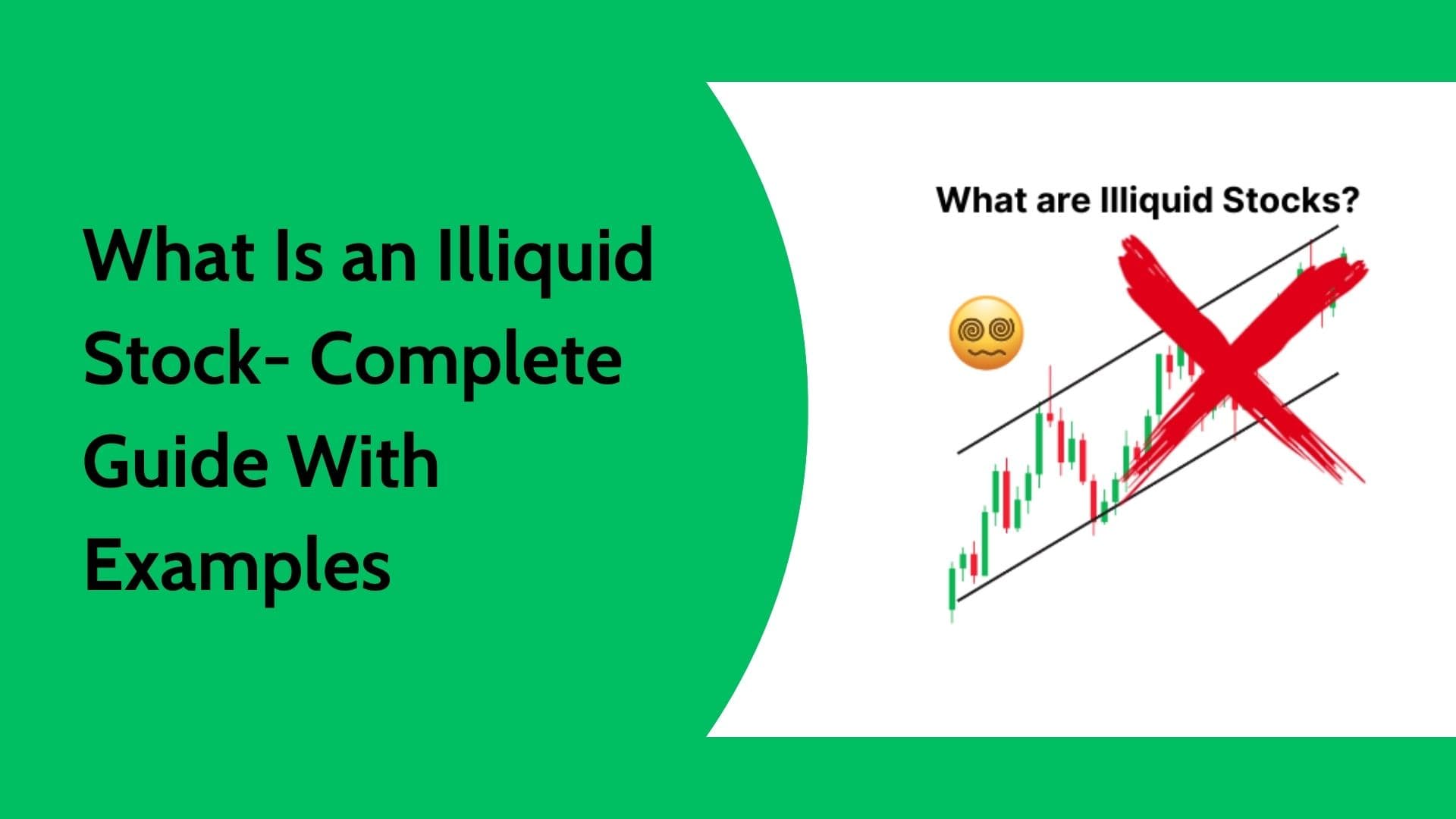 What Is an Illiquid Stock? Meaning, Key Risks, Features, and Real Examples
