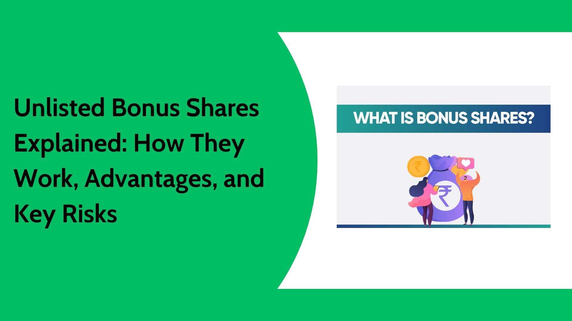 Unlisted Bonus Shares Explained: Meaning, Benefits, and Risks