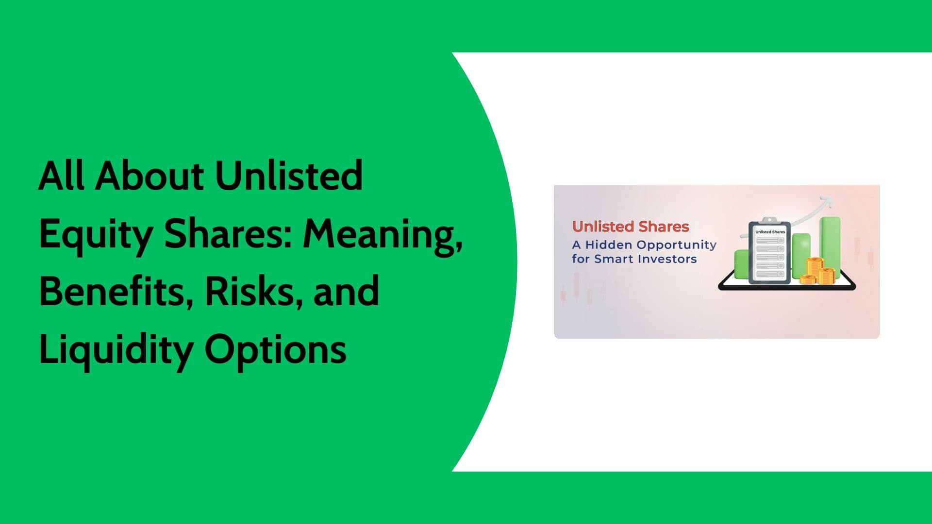 All About Unlisted Equity Shares | Liquidity, Valuation, Risks & Investing