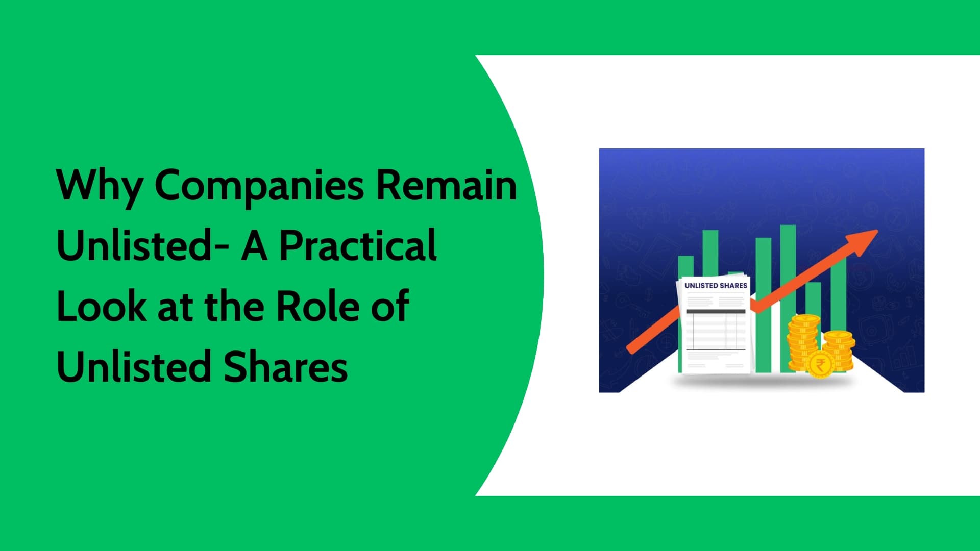 Why Companies Remain Unlisted | How Unlisted Shares Support Long-Term Growth