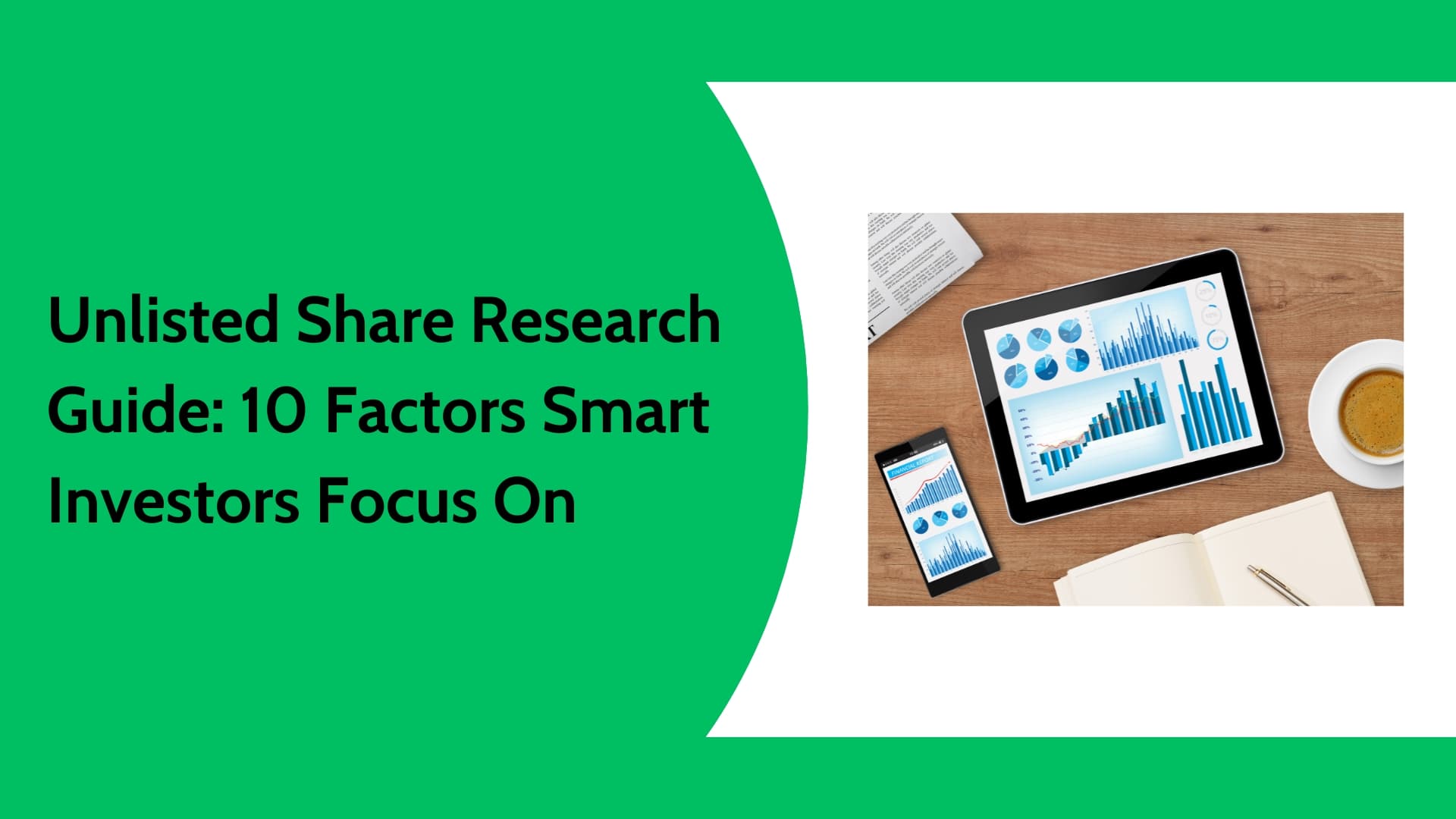 Unlisted Share Research Guide | 10 Areas Investors Must Evaluate Carefully