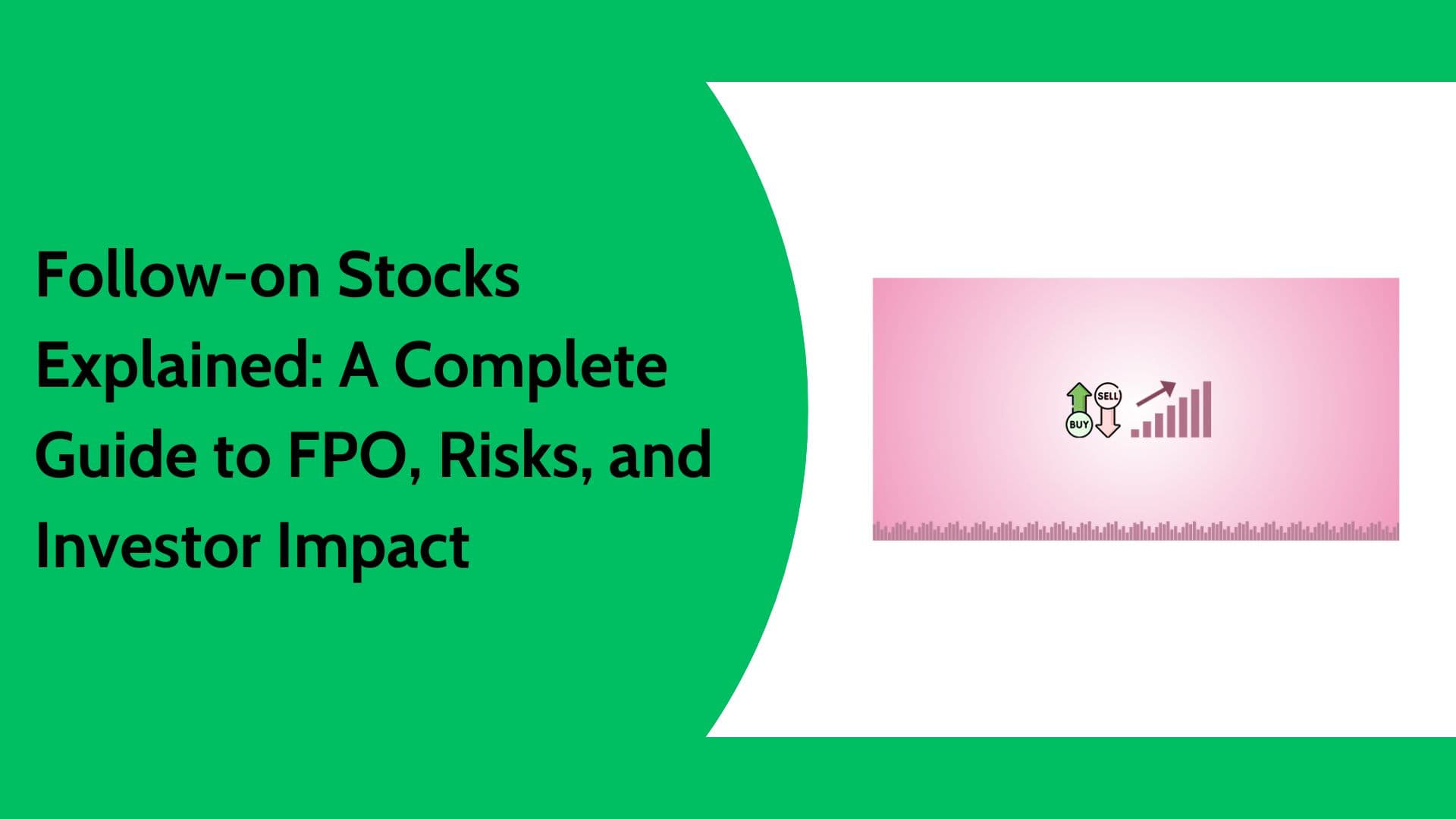 Follow-on Stocks & FPO Explained | IPO vs FPO Guide for Investors