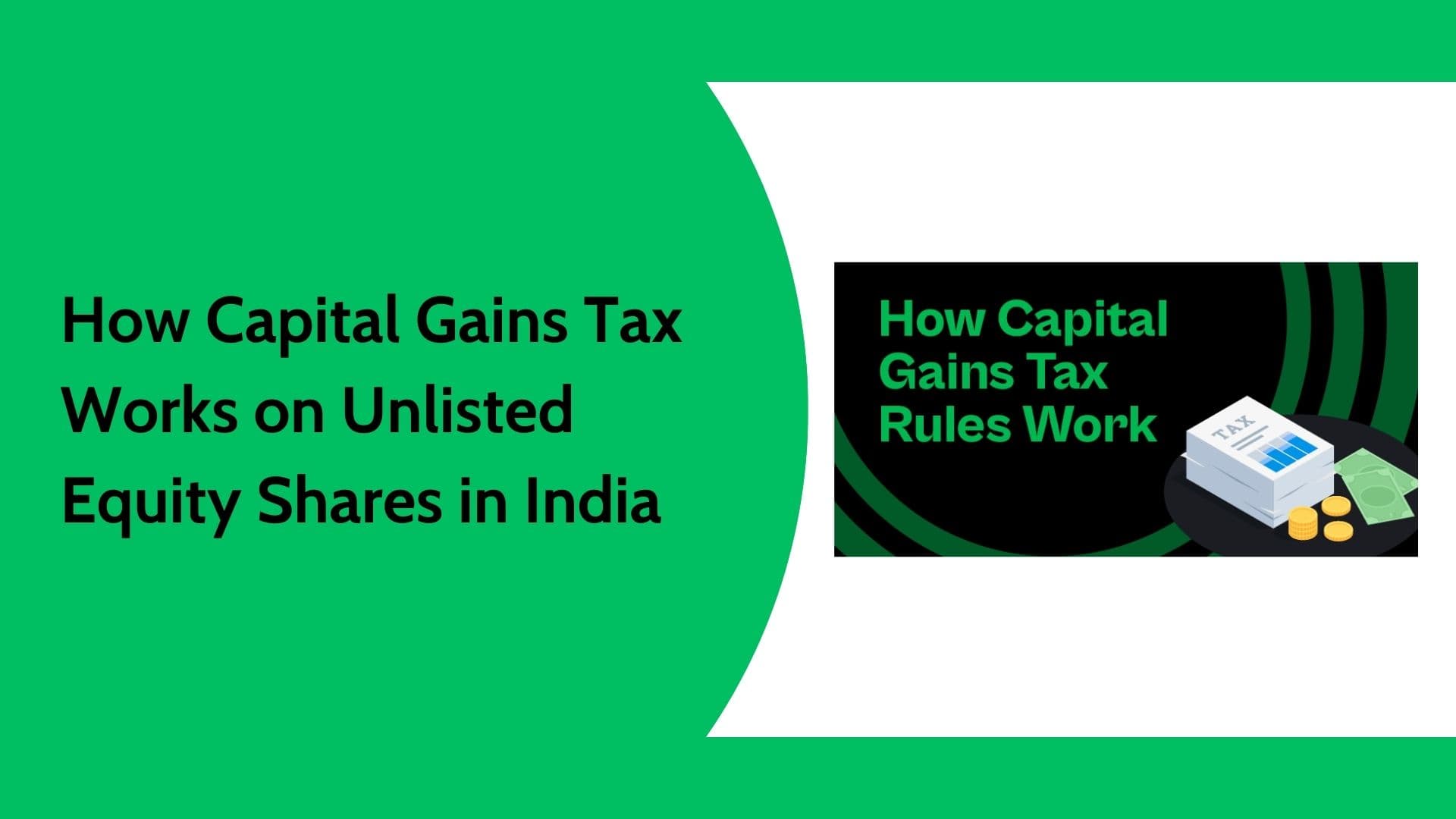 Unlisted Equity Shares Taxation | Cost of Acquisition & Capital Gains Explained