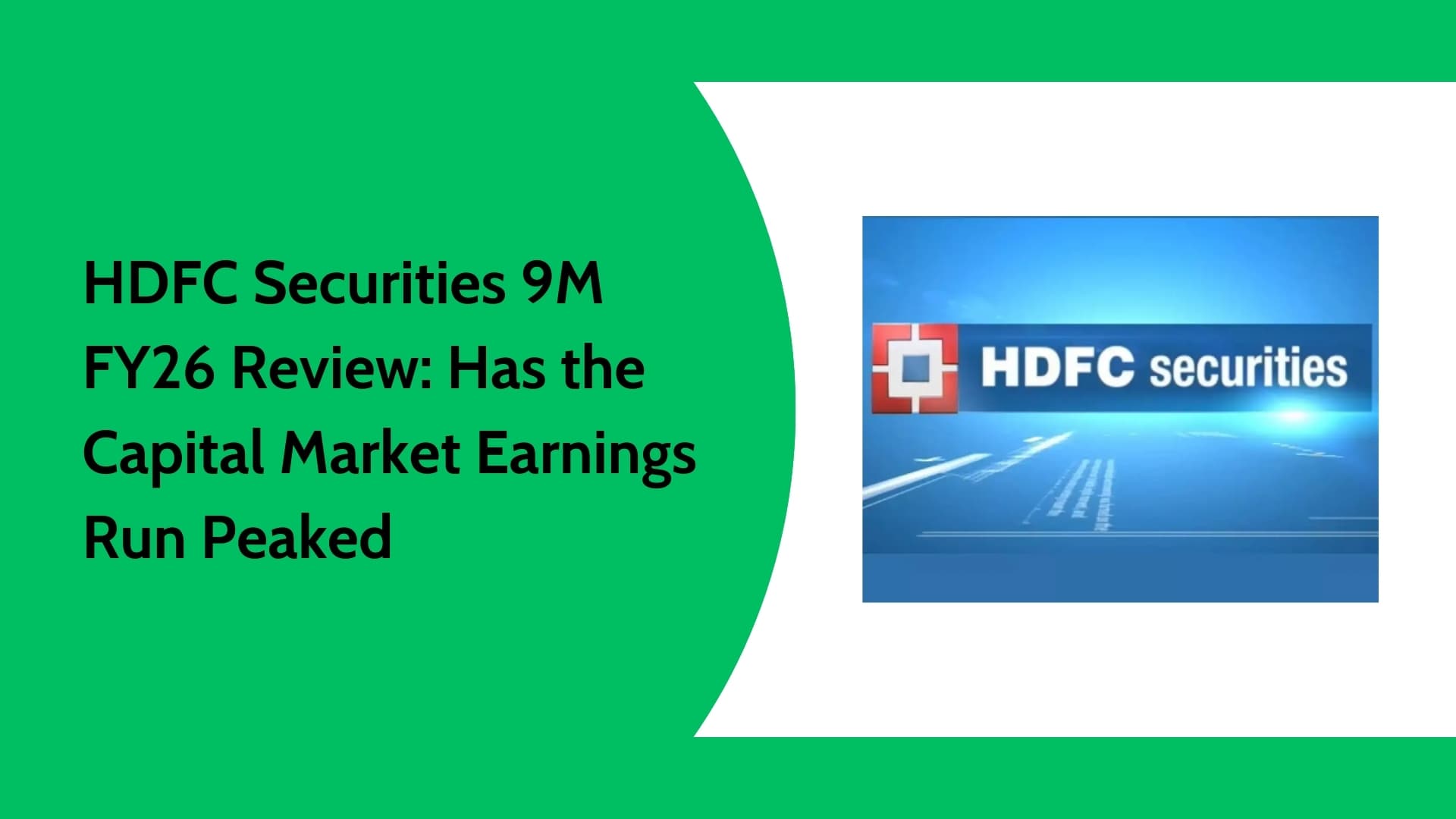 HDFC Securities 9M FY26: Capital Market Earnings and the Cycle Shift