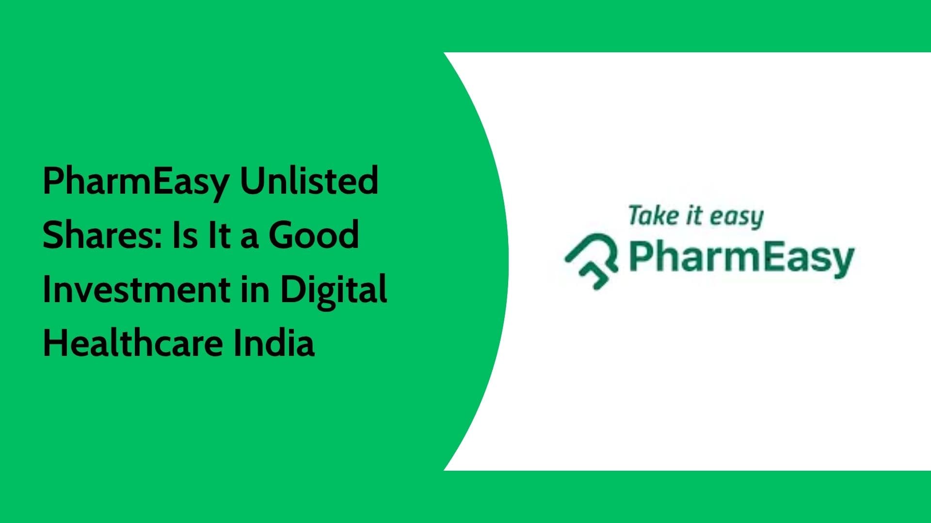 PharmEasy Unlisted Shares Price, Financials & Growth Outlook
