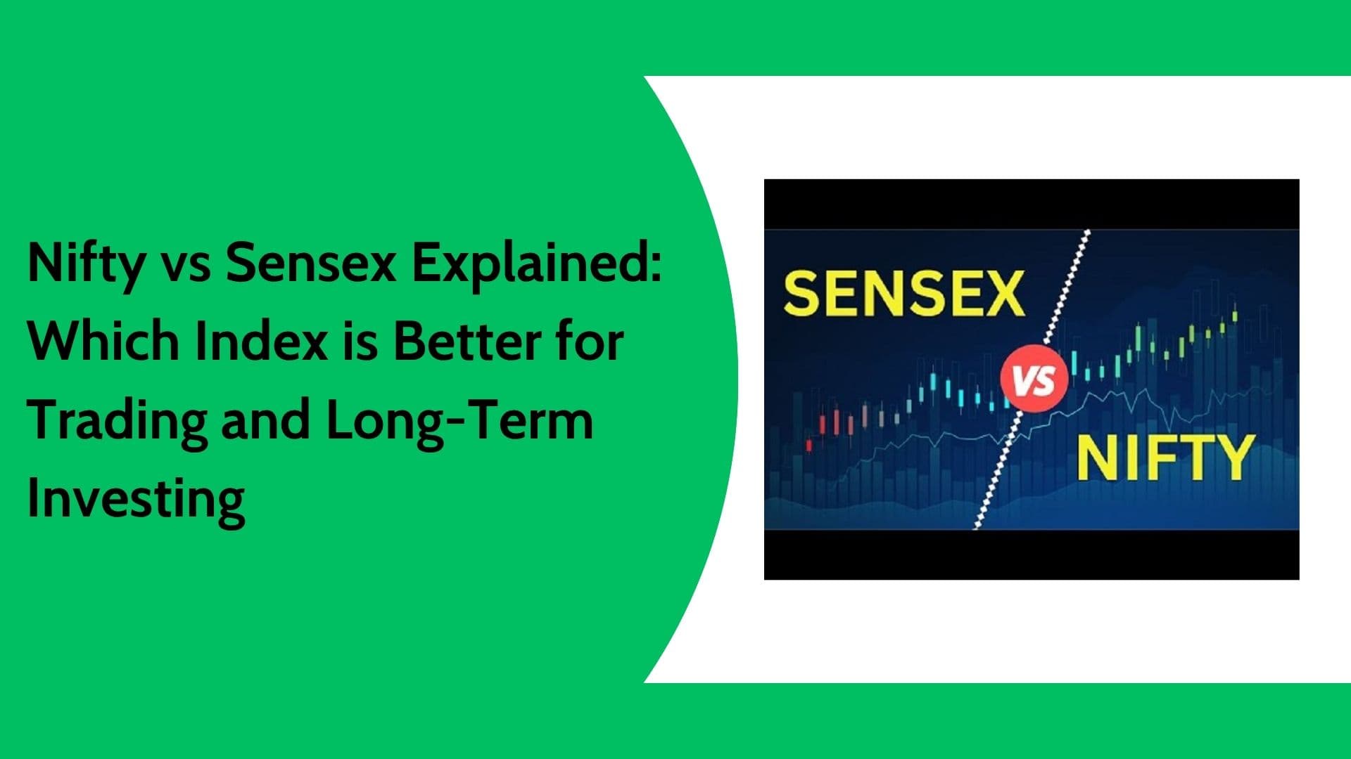 Nifty vs Sensex Comparison 2026 | Difference, Returns & Investment Guide