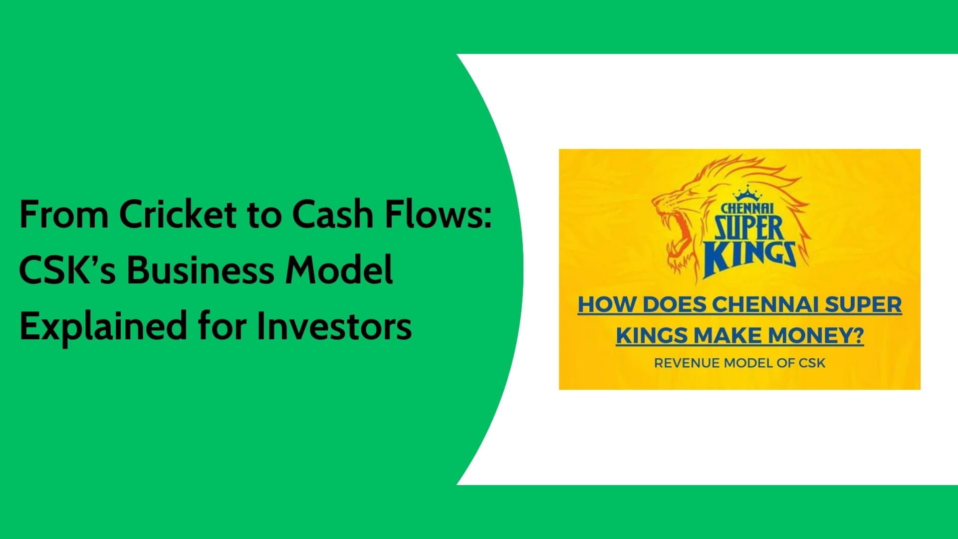 CSK Business Model Explained: Share Price, Revenue & Unlisted Shares India
