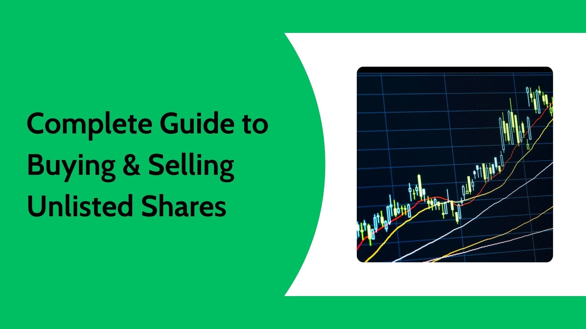 Complete Guide to Buying and Selling Unlisted Shares
