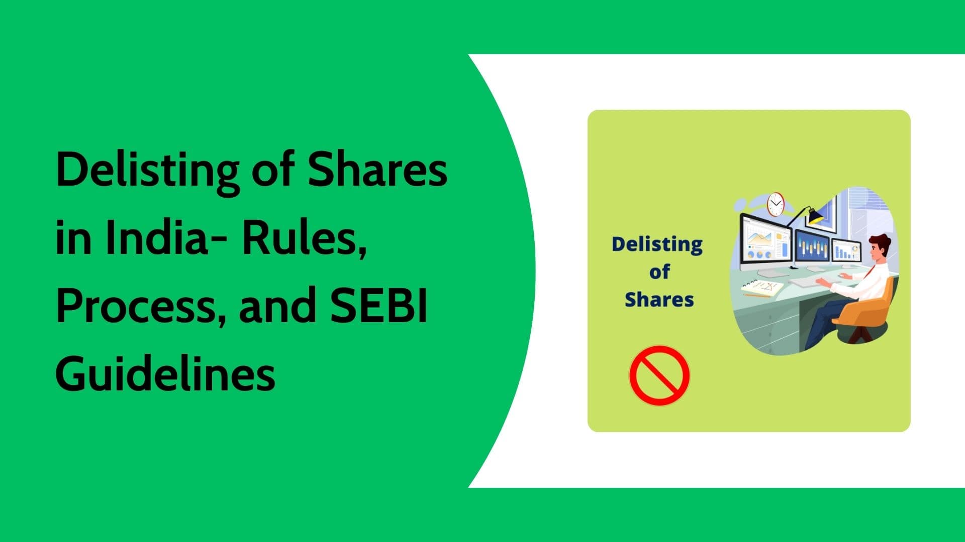 Delisting of Shares in India: Meaning, Rules, Process, and SEBI Regulations