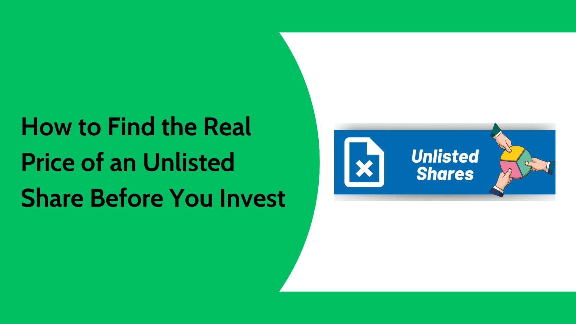 Real Price of Unlisted Shares: How to Check Before Investing