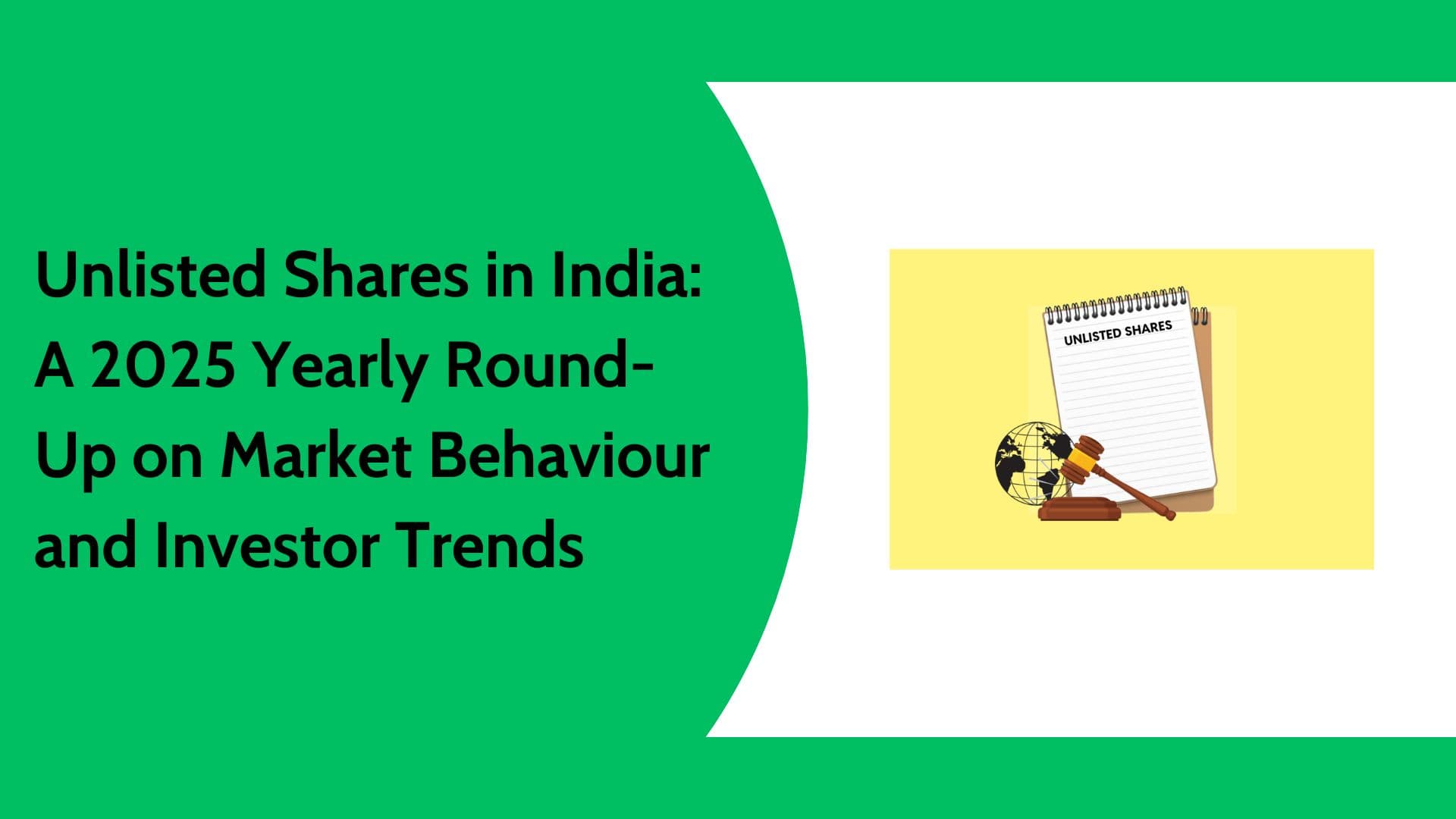 Unlisted Shares in India (2025) | Market Trends, Pre IPO Opportunities & Insights