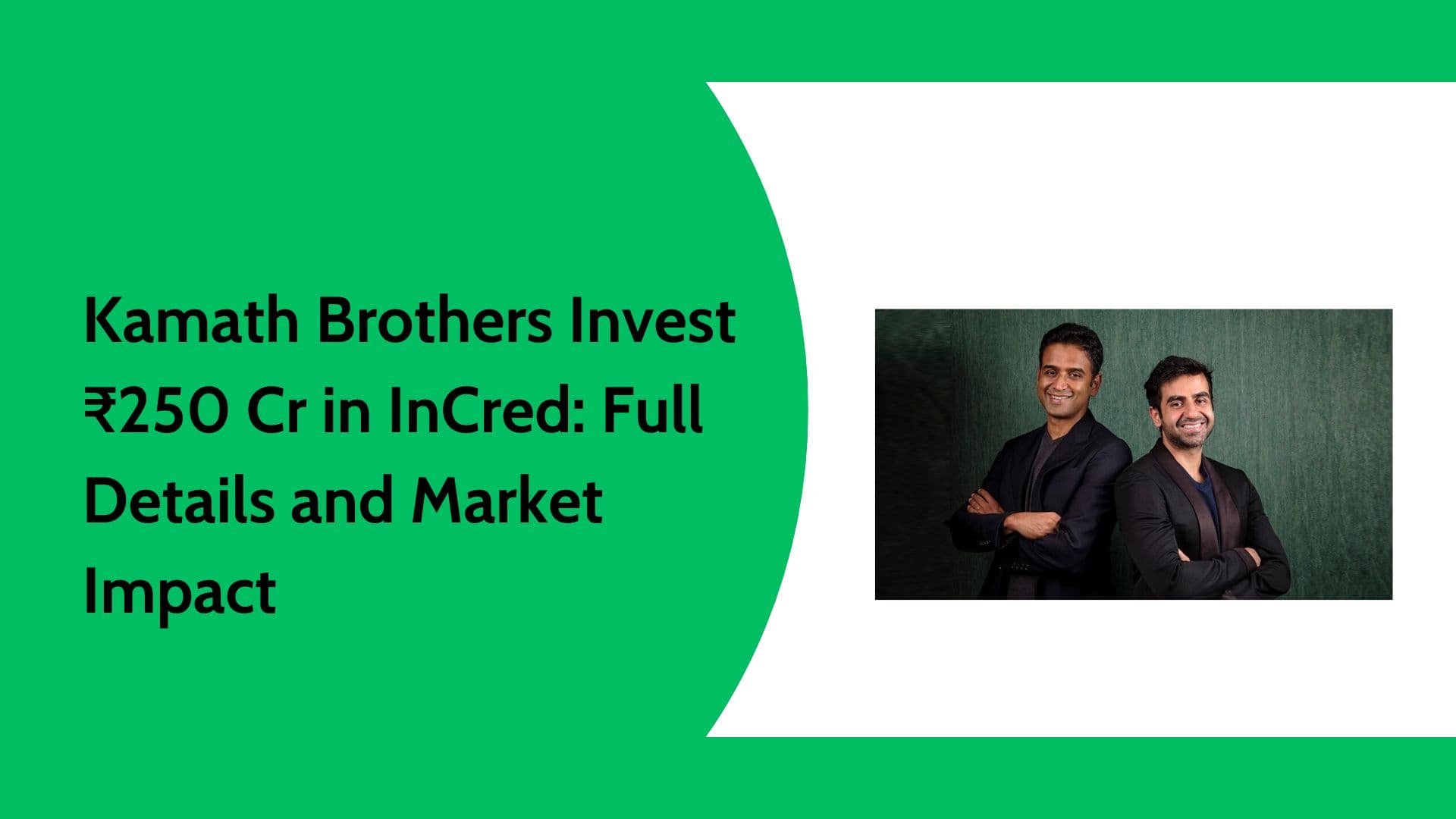 Kamath Brothers Investment in InCred | Deal Details & Investor Insight