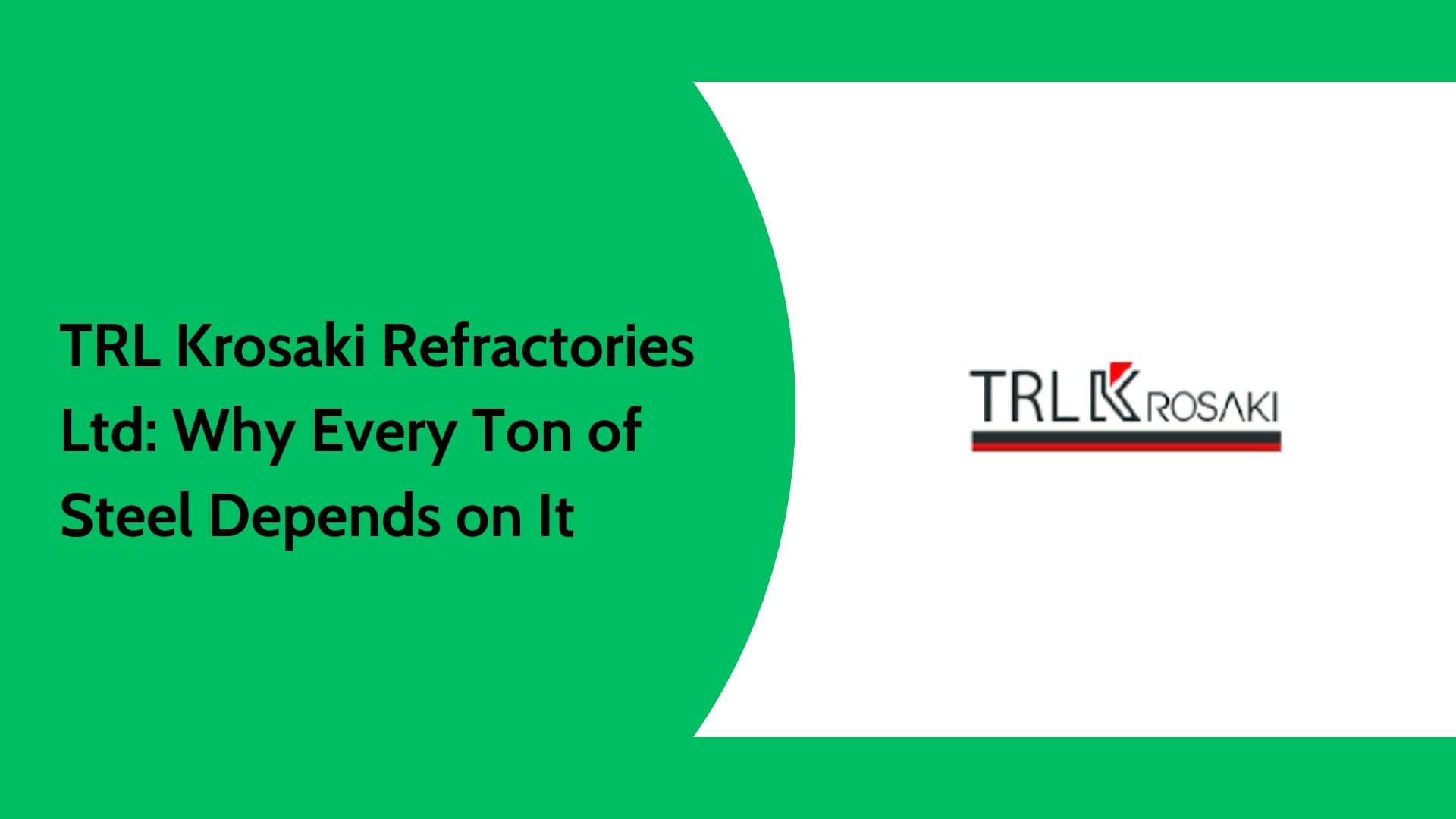 TRL Krosaki Refractories Ltd Unlisted Shares | Share Price & Business Insight