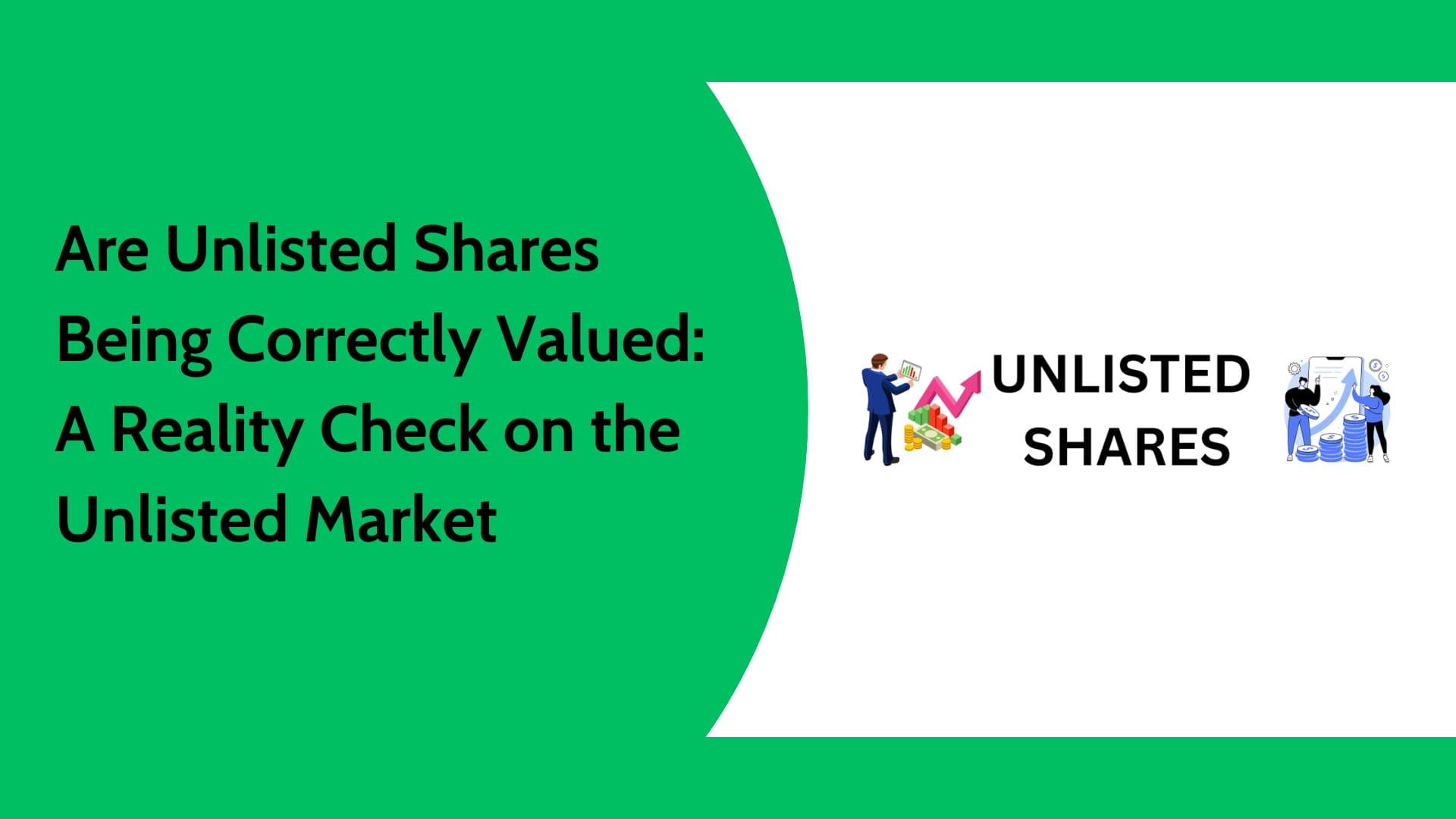 Unlisted Shares Valuation: Are Unlisted Share Prices Fair?