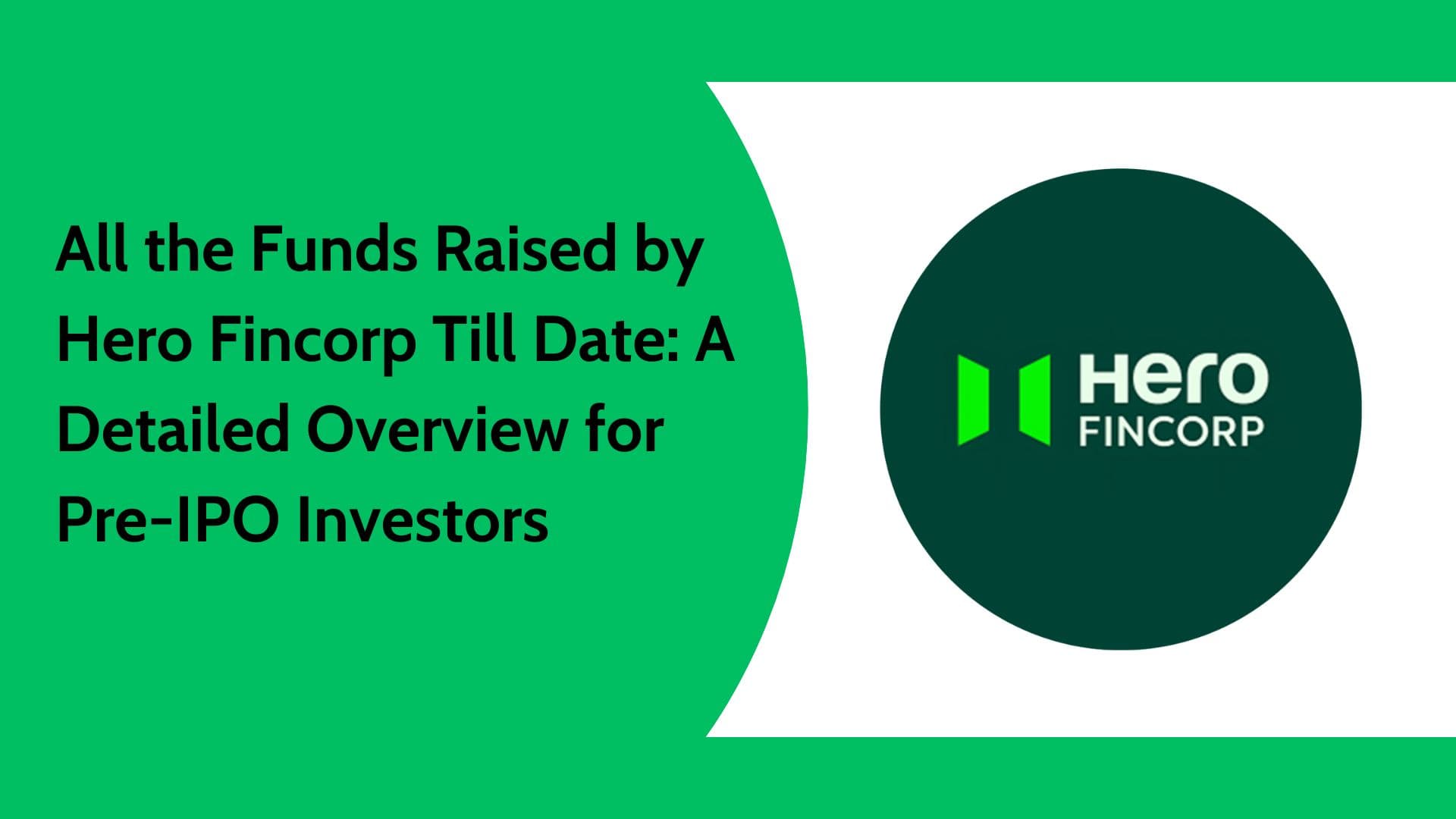 Fund Raised by Hero Fincorp Till Date | Hero Fincorp Pre-IPO Shares