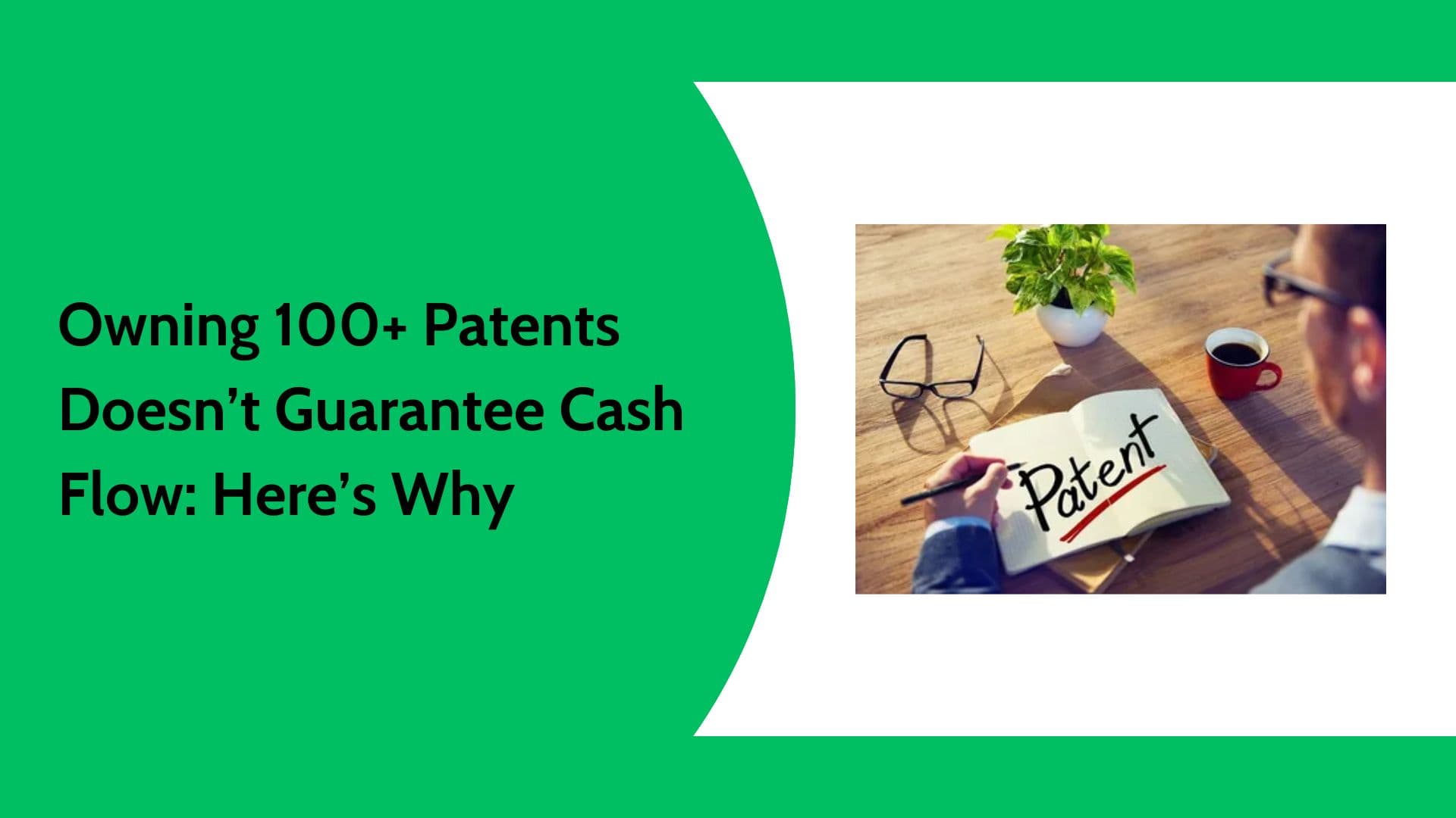 Patent-Rich Company Analysis | Cash Flow Problems Explained