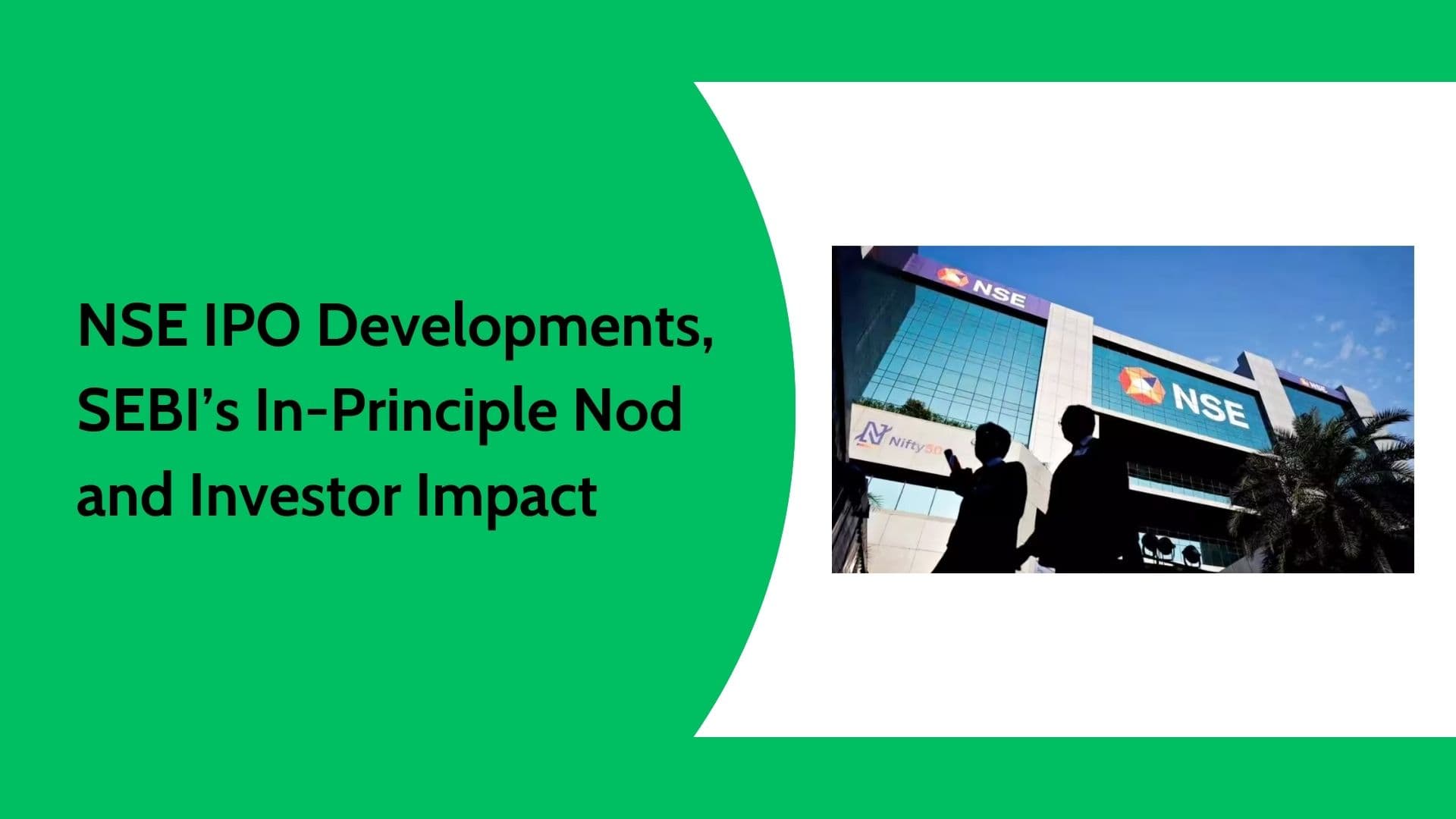 NSE IPO Update | SEBI Nod, Unlisted Shares & Investor Impact