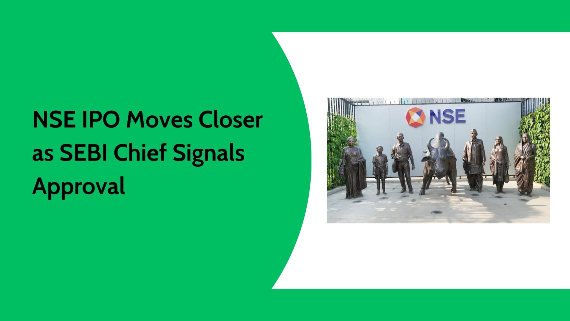 NSE IPO Approval Likely: SEBI, Shareholders, and Market Impact