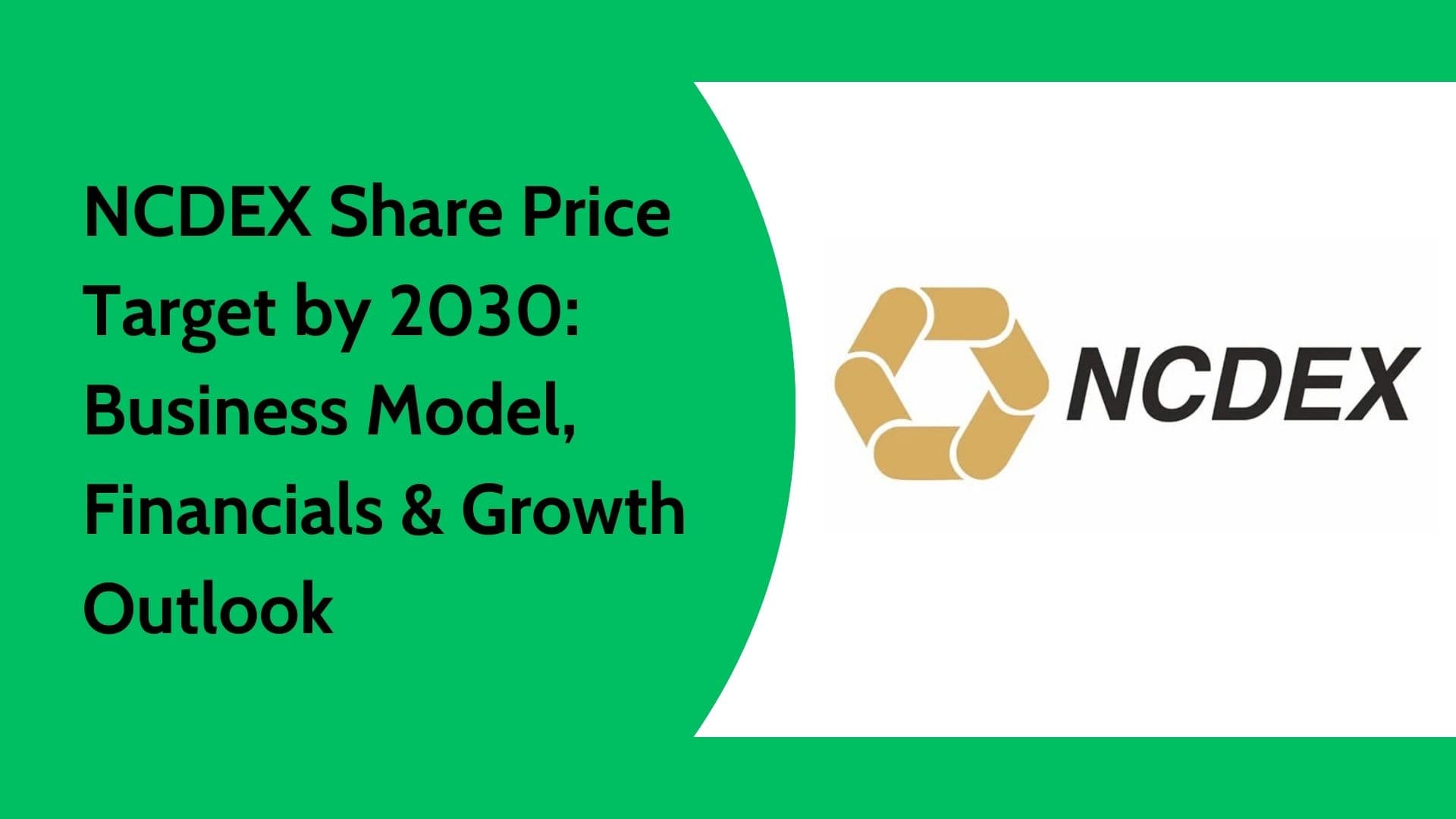 NCDEX Share Price Target 2030 | Business Model & Financials