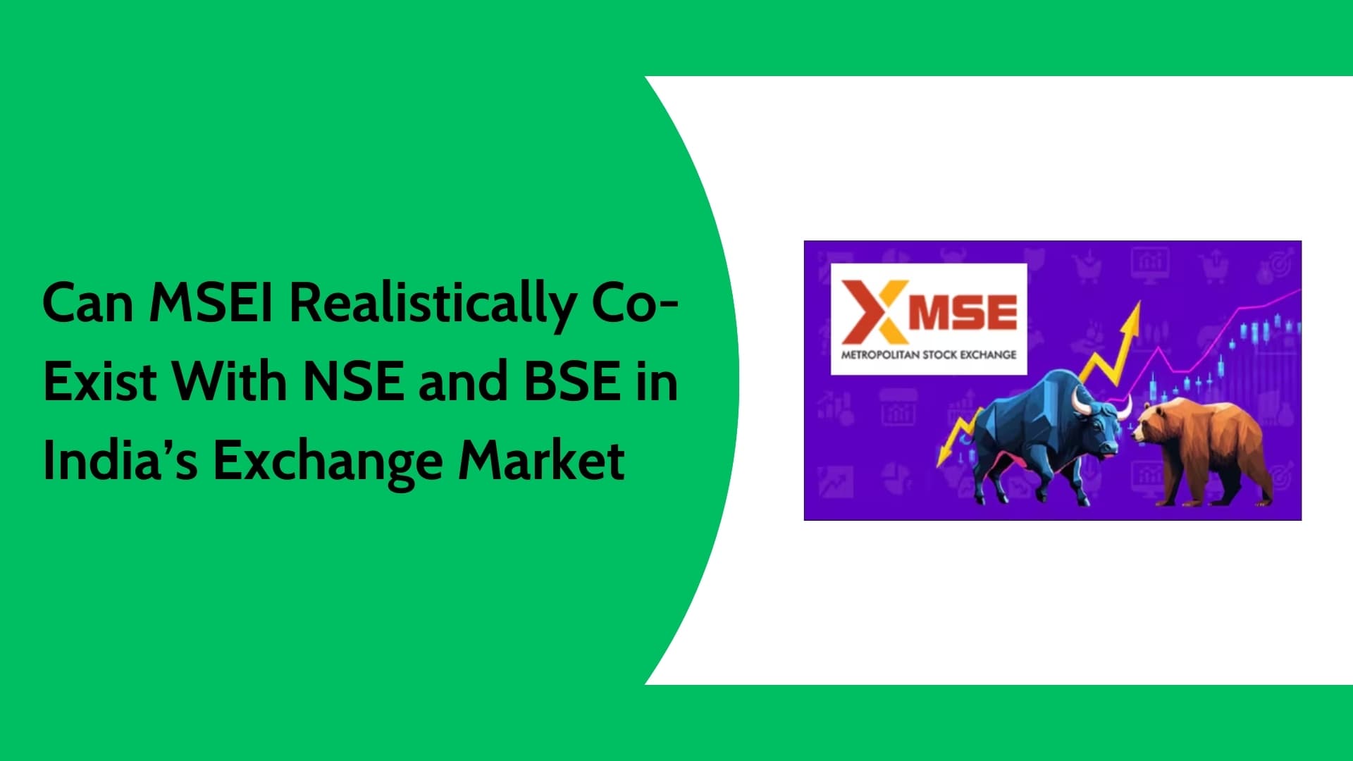 MSEI vs NSE and BSE: Can MSEI Survive in India’s Exchange Ecosystem?