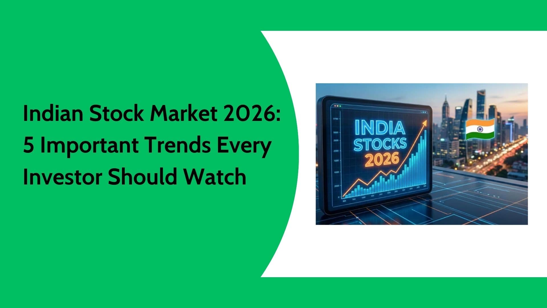 Indian Stock Market 2026: Key Trends Shaping the Future of Investing