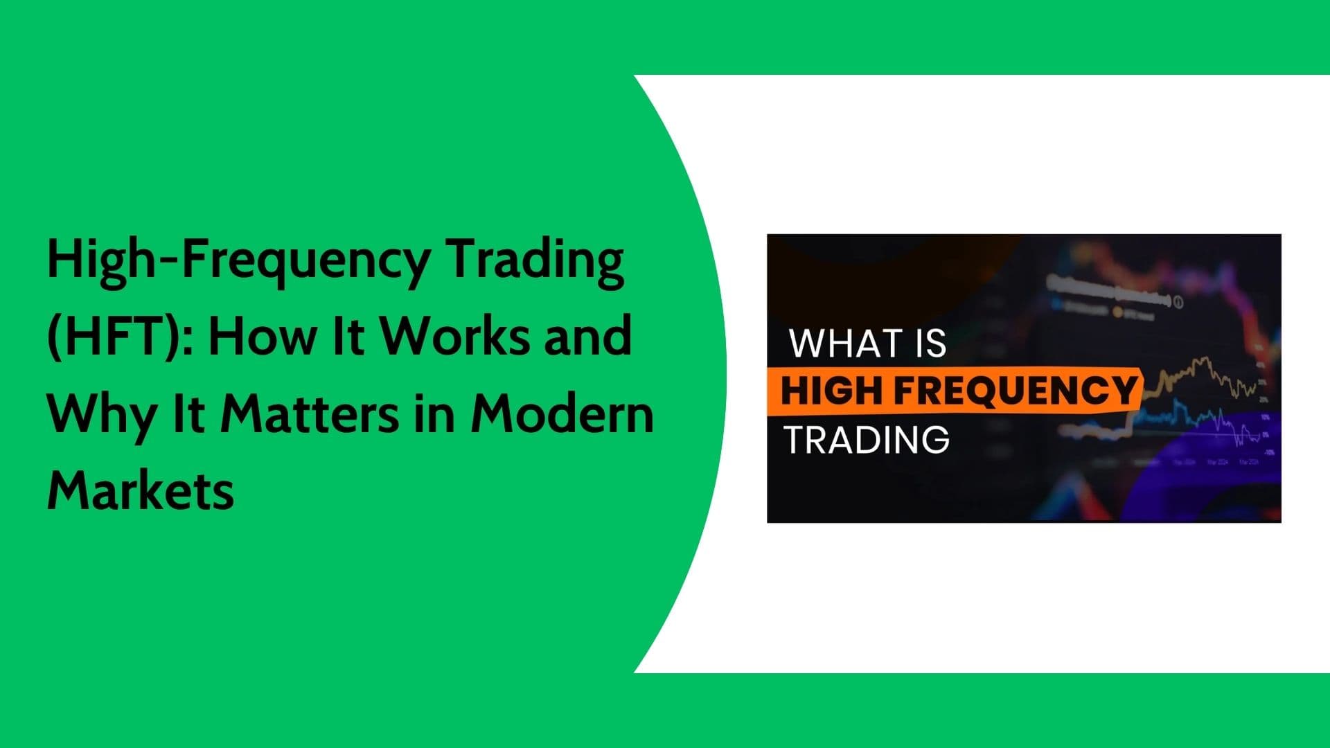 What Is High Frequency Trading (HFT)? How It Works Explained