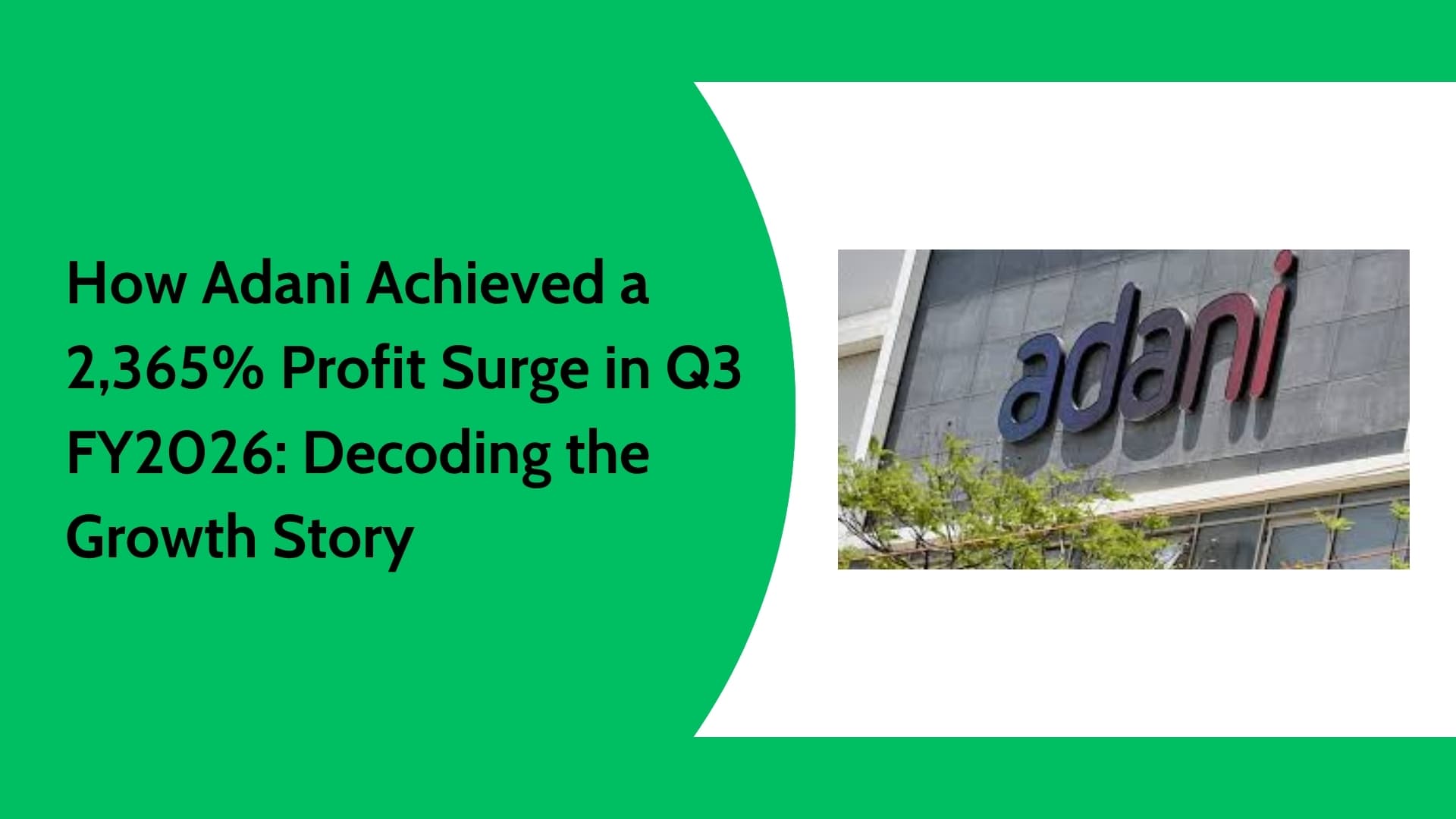 Adani Q3 FY2026 Results: 2,365% Profit Surge & Capital Markets Impact