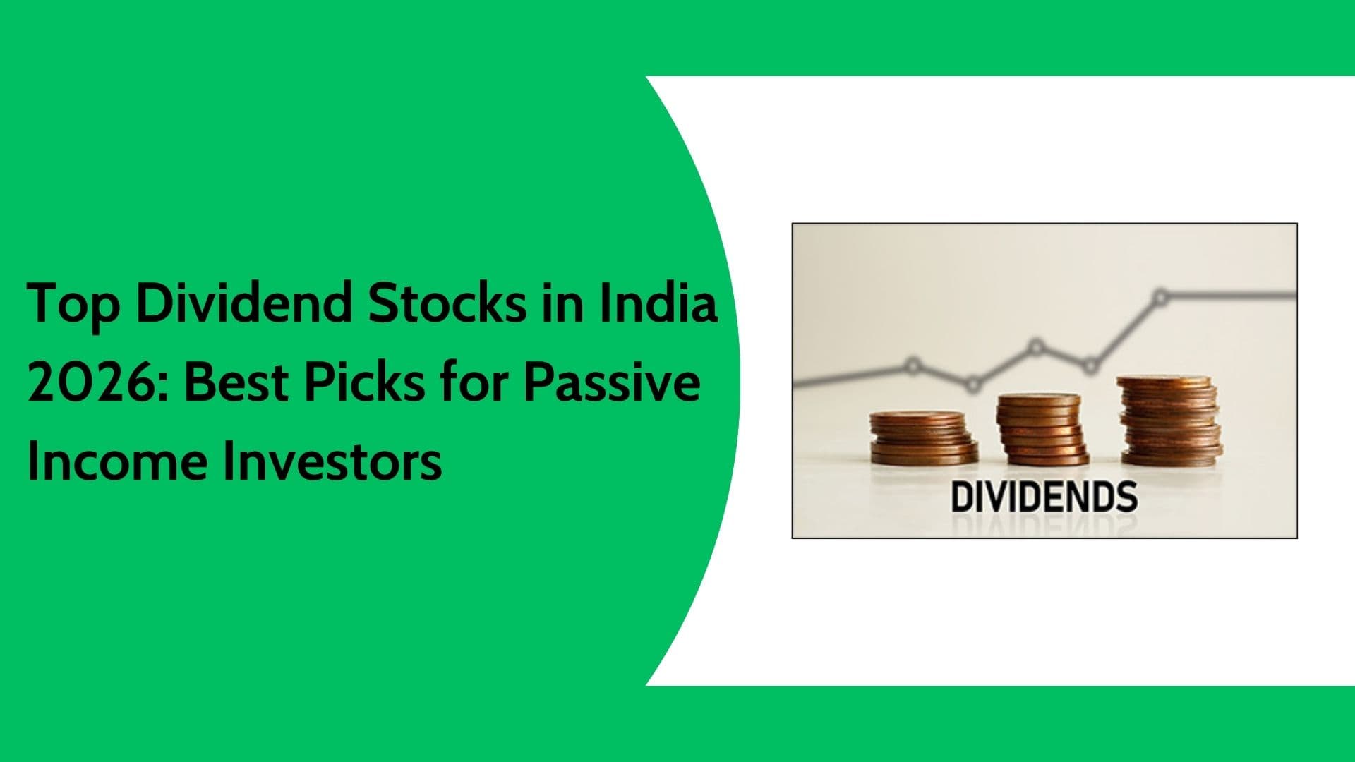 Top Dividend Stocks in India 2026 | Best Passive Income Picks